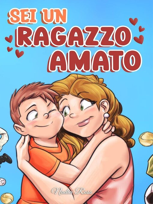 Title details for Sei un Ragazzo Amato by Nadia Ross - Available